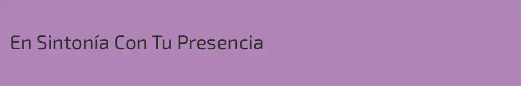 En Sintonía Con Tu Presencia